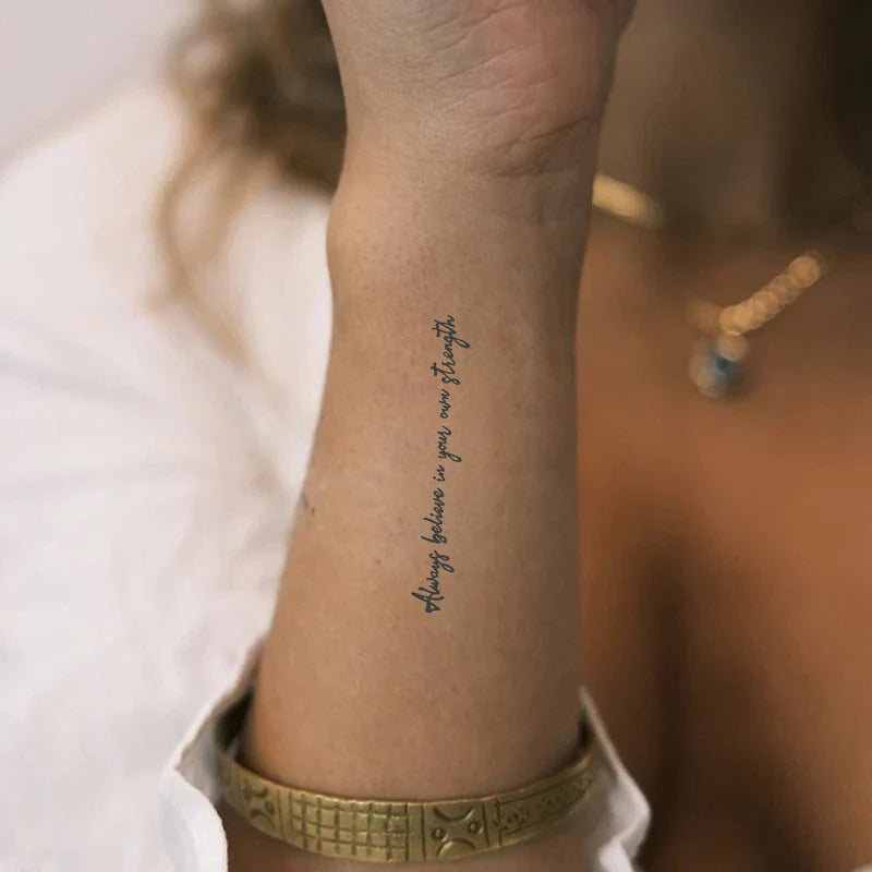 Always Believe In Your Own Strength Tattoo