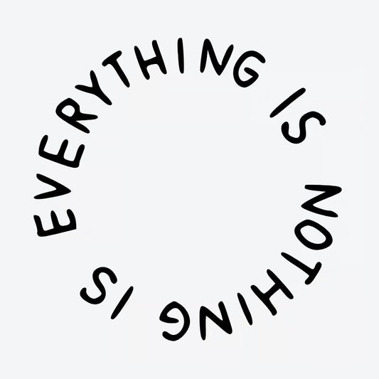 Everything Is Nothing Tattoo