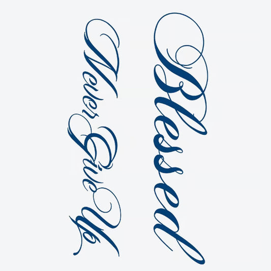 Blessed Never Give Up Tattoo