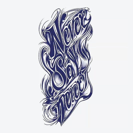 Never Say Never Tattoo