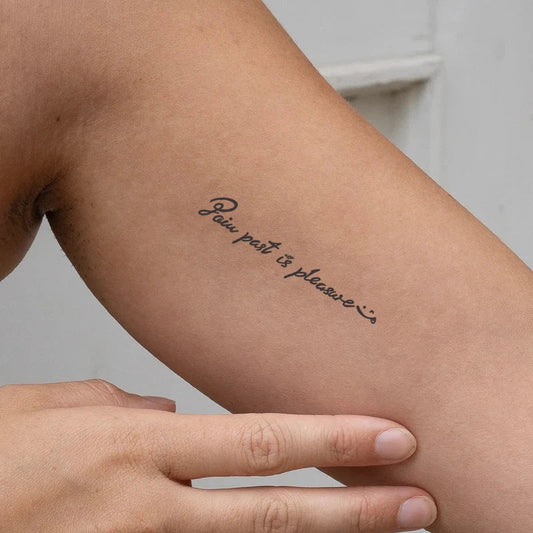 Pain Past Is Pleasure Tattoo