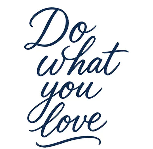 Do What You Love Tattoo