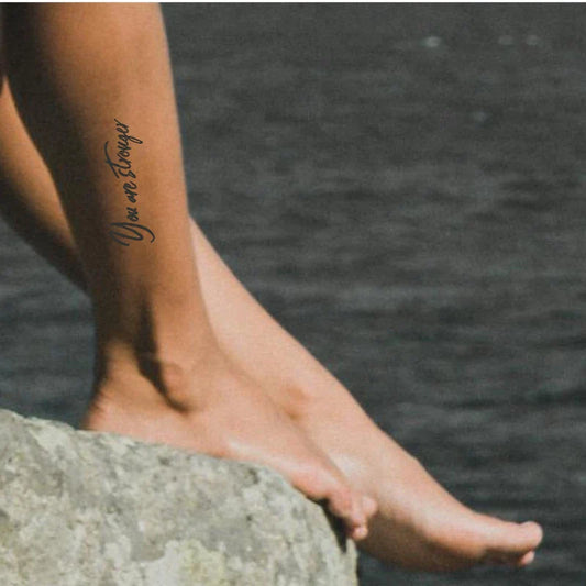 You Are Stronger Tattoo