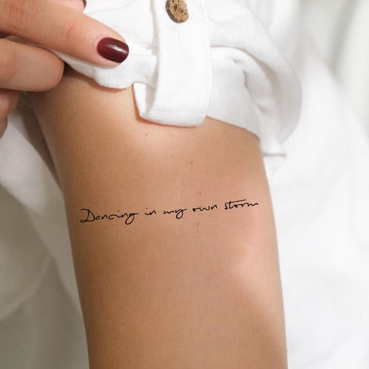 Dancing In My Own Storm Tattoo