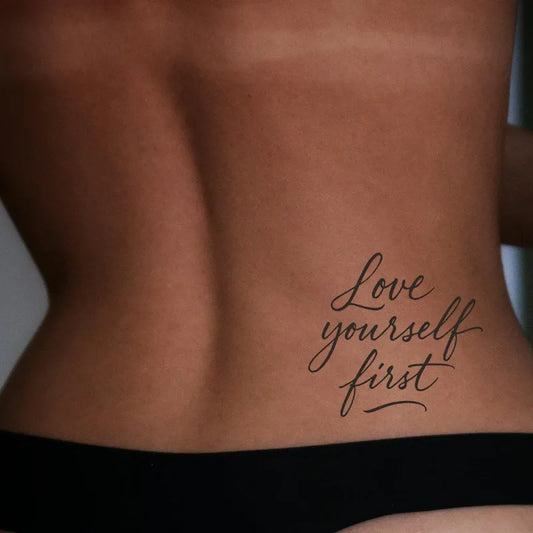 Love Yourself First Tattoo