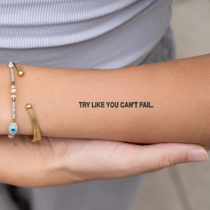Try Like You Can't Fail Tattoo